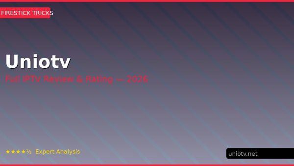 Uniotv Review 2026 — Channels, Pricing & Honest Rating