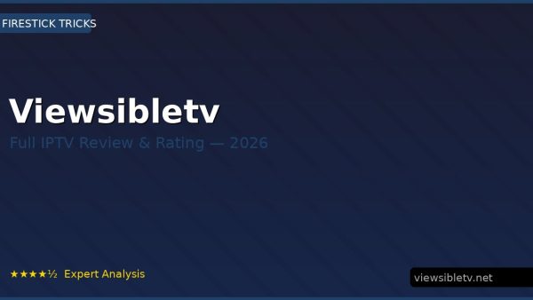 Viewsibletv Review 2026 — Channels, Pricing & Honest Rating