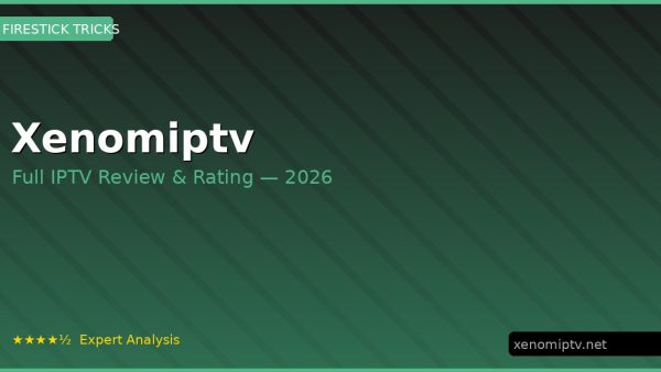 Xenomiptv Review 2026 — Channels, Pricing & Honest Rating